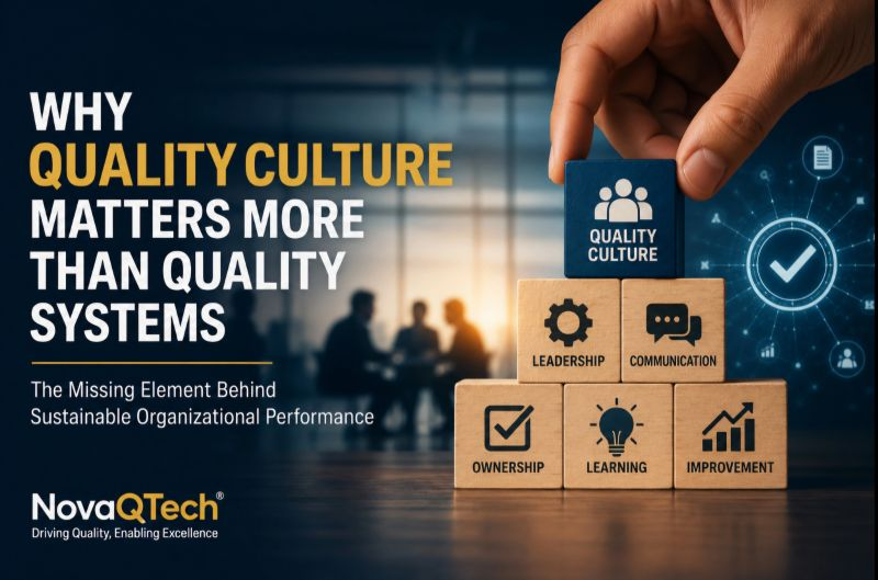 Why Quality Culture Matters More Than Quality Systems