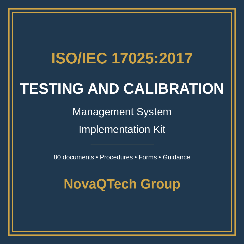 ISO/IEC 17025:2017 TESTING AND CALIBRATION LABORATORIES — IMPLEMENTATION KIT