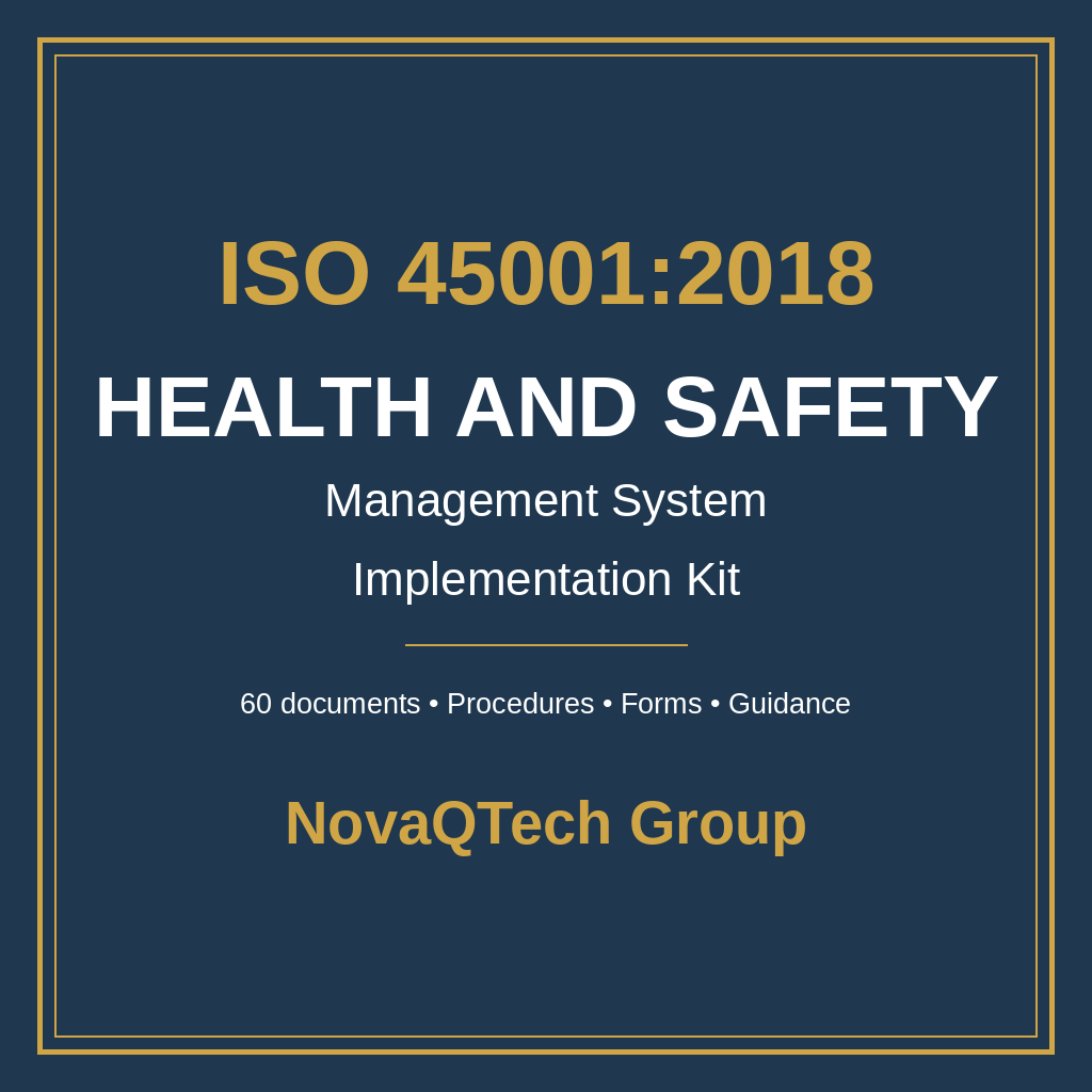 ISO 45001:2018 OCCUPATIONAL HEALTH AND SAFETY MANAGEMENT SYSTEM — IMPLEMENTATION KIT
